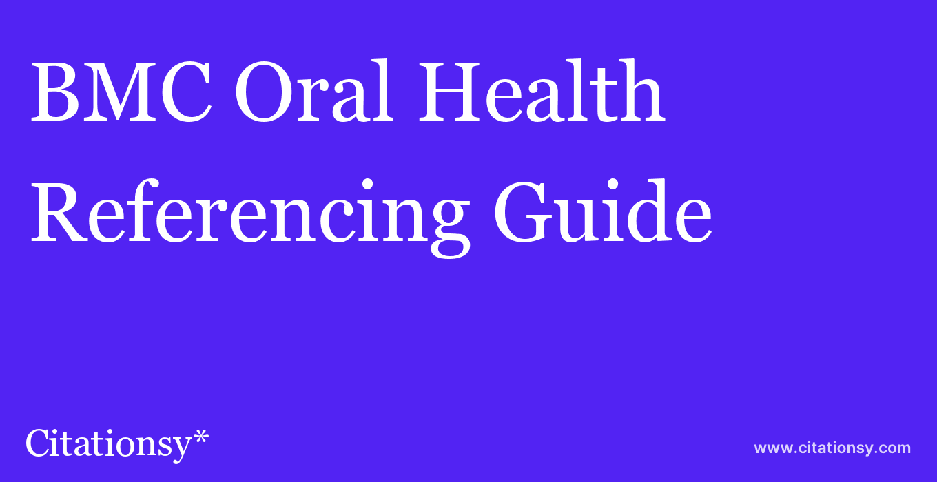 cite BMC Oral Health  — Referencing Guide